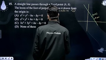 A straight line passes through a fixed point (h, k). The locus of the foot of perpendicular on i....