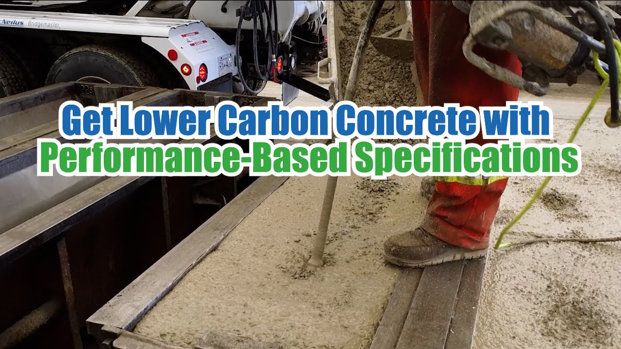 Get Lower Carbon Concrete with Performance-Based Specifications