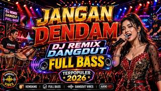 Download lagu DJ DON'T HOLD A GRUDGE - YUNITA ABABIEL - MOST POPULAR DANGDUT FULL BASS DJ REMIX 2026