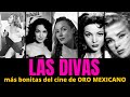Las 10 divas más bonitas del  cine  de oro mexicano " 2 SIGUEN VIVAS"
