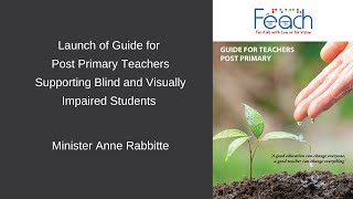 Minister Anne Rabbitte launches Féach's Guide for Post Primary Schools Profile