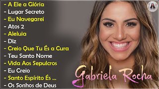 GABRIELA ROCHA - HINO DA VITÓRIA || As Melhores gospel e Músicas Novas 2022 || LISTA ATUALIZADA