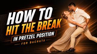 5 Ways To Dance a Break in Bachata (In The Pretzel Position)