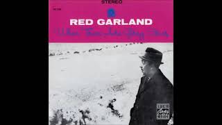 Red G̲a̲r̲l̲a̲n̲d̲ ‎̲–̲ W̲h̲e̲n̲ T̲h̲e̲r̲e̲ A̲r̲e̲ G̲r̲e̲y