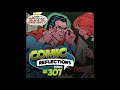 Comic reflections episode 307 jul 6 2018 superman 330 1978