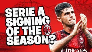 PULISIC IS THE BEST SERIE A SIGNING OF THE SEASON | #283