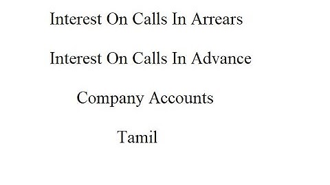 Interest On Calls In Arrears and Calls In Advance | Company Accounts | Sai Ganesh | Tamil