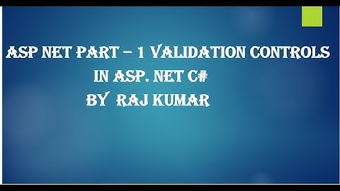 ASP NET Part -1 Validation Controls