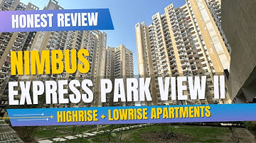 HONEST REVIEW | Nimbus Express Park View 2 Sec CHI V Greater Noida | Ready to Move In 2/3 BHK Homes
