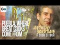 Anthony Bourdain A Cooks Tour Season 1 Episode 16: Puebla Where the Good Cooks Are From