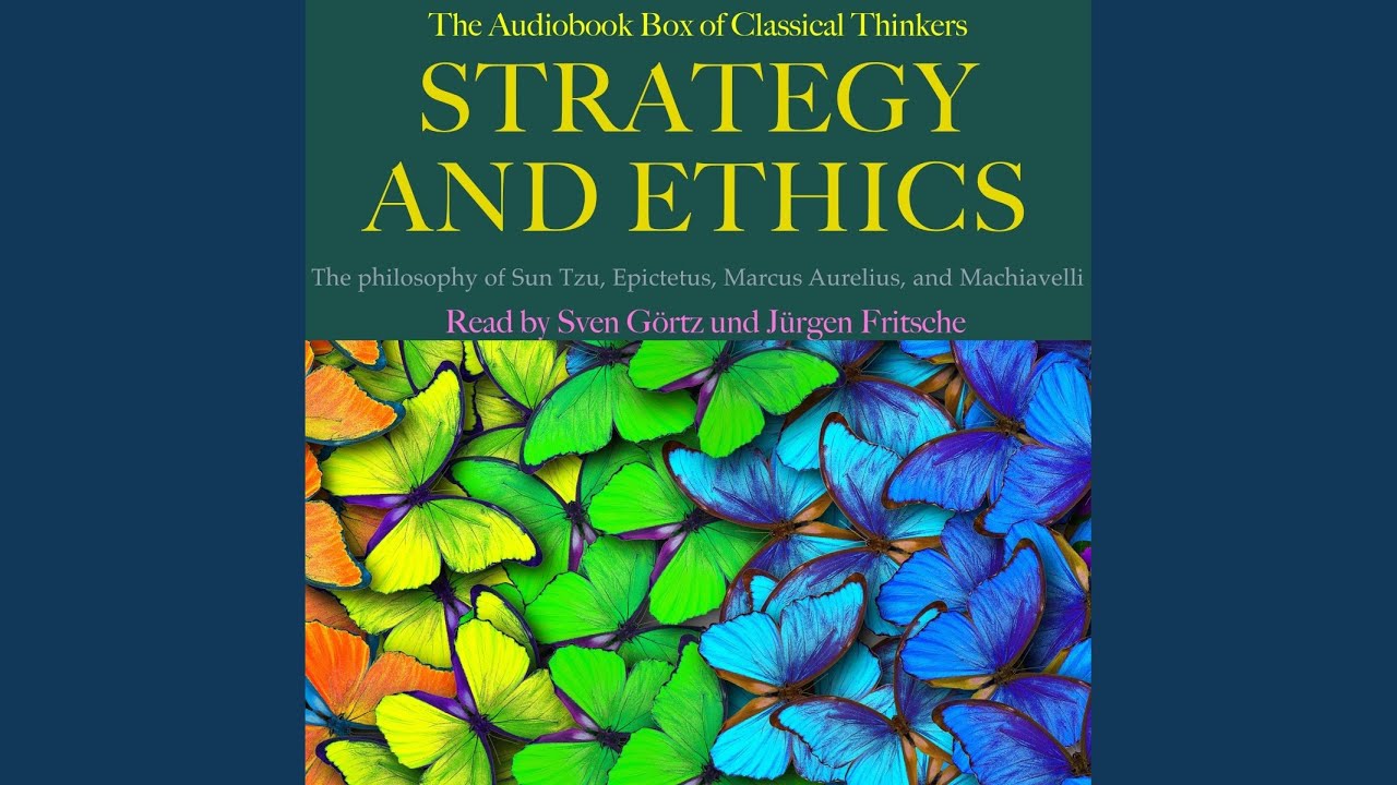 Chapter 9.4 - Strategy and Ethics: The Audiobook Box of Classical Thinkers