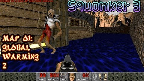 Doom 2: Squonker 3 - Map 01: Global Warming 2 by Egg Boy - UV blind run - fun map with lots of beer!