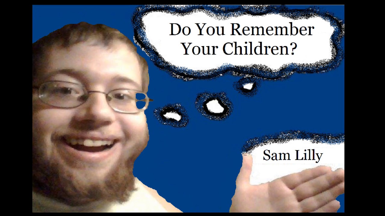 Remember Your Children - Sam Lilly