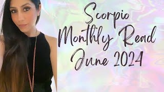 Scorpio What you Need to Know! June 2024: Love, Money, Success, you can have it all!!