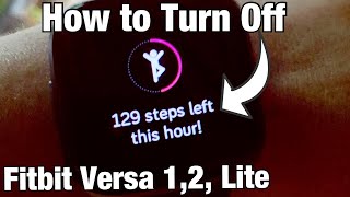 Fitbit Versa 1 & 2: How to Turn Off "129 Steps Left this Hour" Notification Reminder