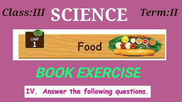 Samacheer book/Grade 3 SCIENCE Term 2/  Unit :1 Food  ( Book Exercise)