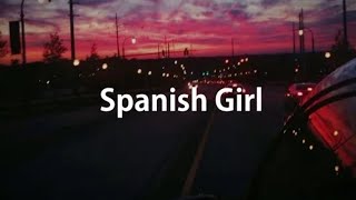 Spanish Girl (Letra)