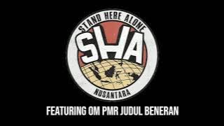 STAND HERE ALONE FEAT OM PMR JUDUL BENERAN LIRIK