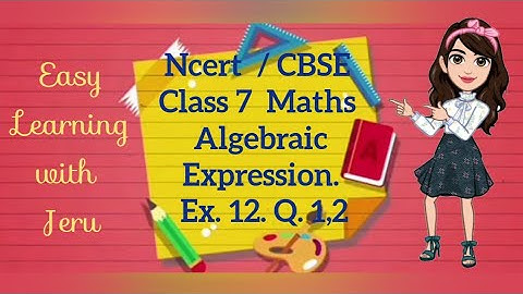 NCERT / CBSE Class 7 Maths Ch. 12 Algebraic expression. Ex. 12.1  Q.1,2