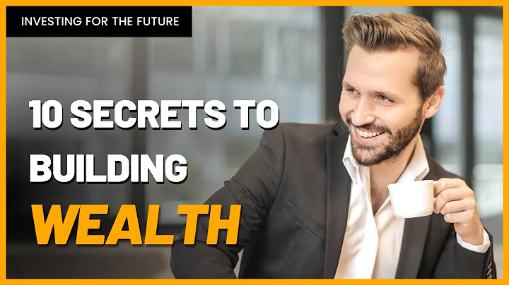 Unlock the Secrets to Building Wealth (10 Proven Strategies Revealed)