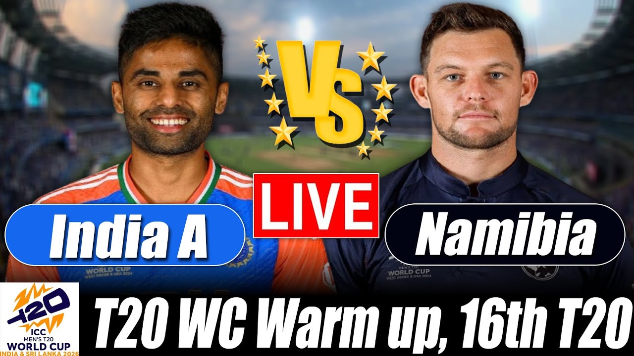 India A vs Namibia Score | IND vs vs NAM Score 16th T20 Commentary | T20 World Cup 2026