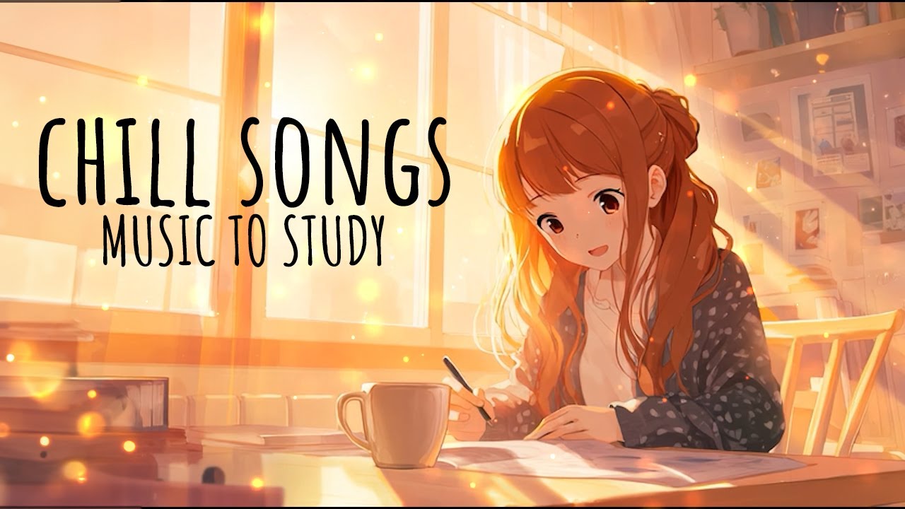 Chill Learning Chill Songs for Studying, Learning & Relaxing – Focus Music, Calm ...