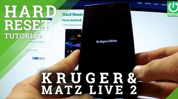 Hard Reset KRUGER & MATZ LIVE 2  - factory reset tutorial
