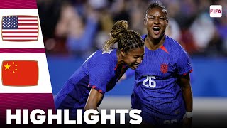 United States vs China | Highlights | Women's International Friendly 05-12-2023