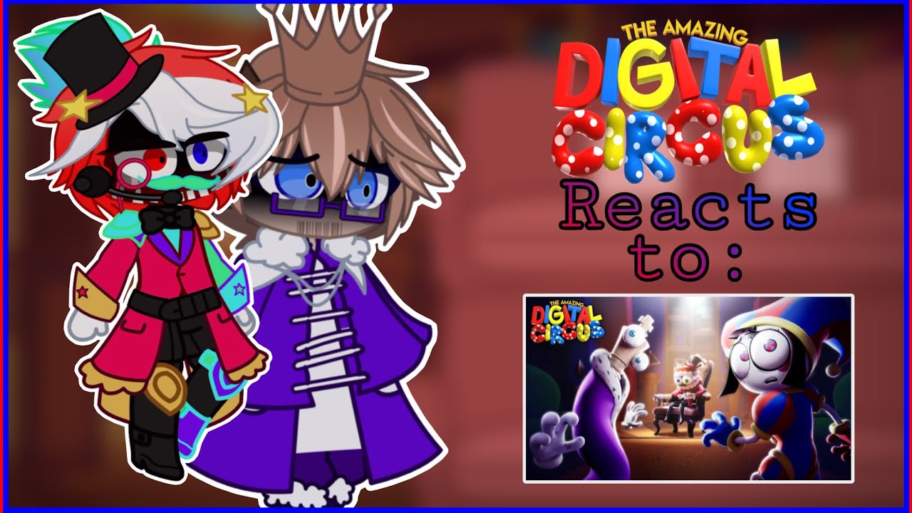 The Amazing Digital Circus reacts to Episode 8! | Gacha Club | TADC ...