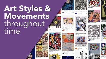 Art Styles and Design Movements throughout Time Periods (with focus on the elements & principles)