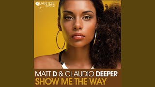 Show Me The Way (Original Mix)