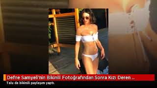 Defne Samyeli'nin Bikinili Fotoğrafından Sonra Kızı Deren Talu'da Bikinili Poz Verdi