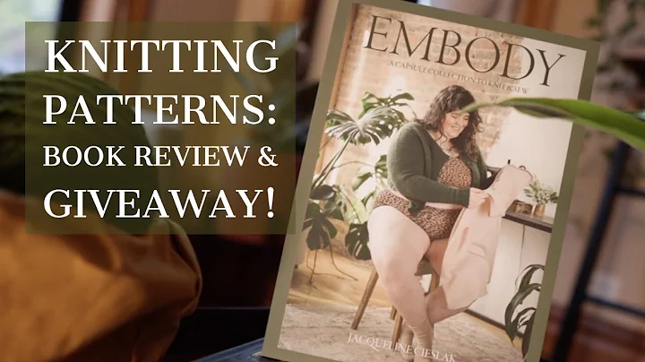 Knitting Pattern Book Review: Embody by Jacqueline...