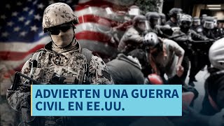 Últimas Noticias | Advierten de una guerra civil en EE.UU.