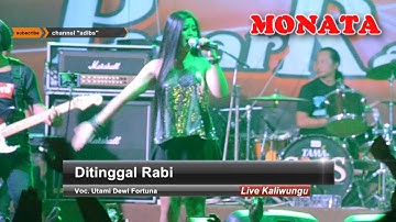 Ditinggal Rabi - Utami Dewi Fortuna (Monata live in Kaliwungu Kendal)