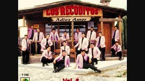 BANDA LOS RECODITOS- ADIOS AMOR .....................