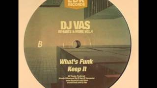 DJ Vas - Keep It (DJ Vas rework)