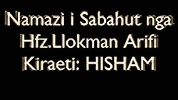 Hfz.Llokman Arifi-Namazi i Sabahut në Zvicër(K.HISHAM) صلاة الفجر برواية هشام عن ابن عامر