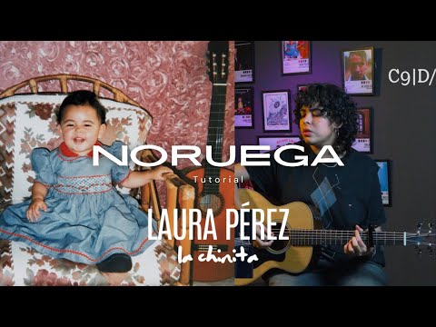 Laura Pérez - Noruega (Tutorial La Chinita)