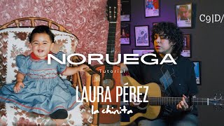 Laura Pérez - Noruega Tutorial La Chinita