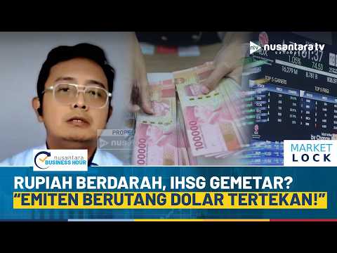 Rupiah Jebol 17.300! IHSG Kena Imbas, MNC Sekuritas: Utang Dolar Jadi Beban Besar Emiten | NBH