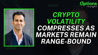 Crypto Volatility Compresses as Markets Remain Range-Bound