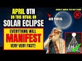 ✅Solar Eclipse April 2024 Portal Is Open For Abundance | Manifest Miracles