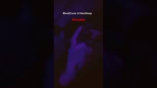 Rotation Remake Bloodcurse Lil Necksnap