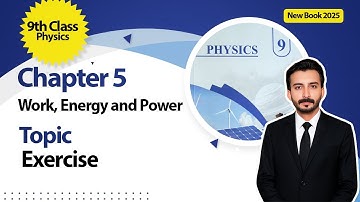 9th Class Physics Chapter 5 | Exercise | Class 9th Physics New Book 2025