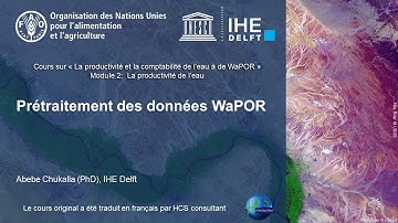 [WAPOROCW-FR]  M2-2.1 Pré-traiter les données de WaPOR (Python)
