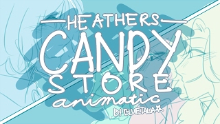 Candy Store - Heathers Animatic