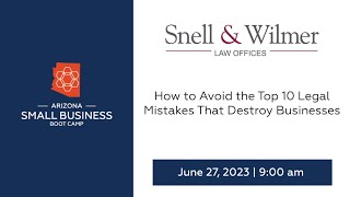 Small Business Boot Camp - Session 280 - Avoid the Top 10 Legal Mistakes That Destroy Businesses News