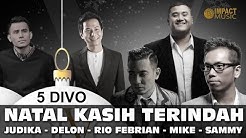 Natal Kasih Terindah - 5 Divo  - Durasi: 4:09. 