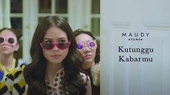 Maudy Ayunda - Kutunggu Kabarmu | Official Video Clip  - Durasi: 4:13. 